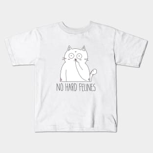 No Hard Felines Savage Funny Cat Kids T-Shirt